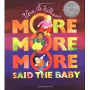 凯迪克银奖 ：More More More Said Baby Board Book